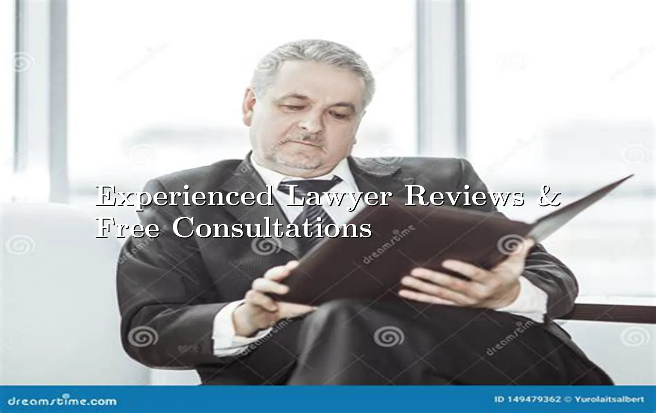 experienced-lawyer-reviews-&-free-consultations.webp