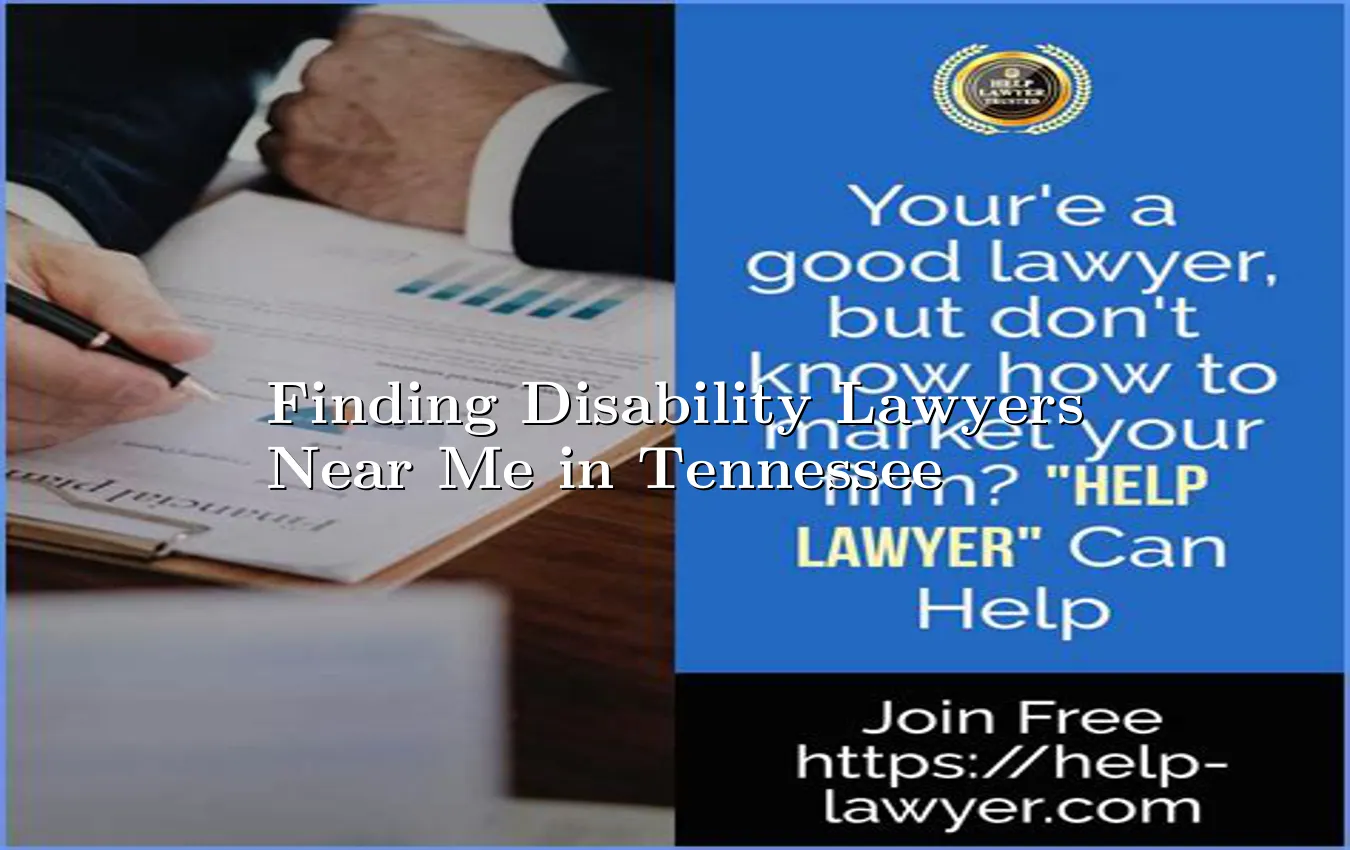 finding-disability-lawyers-near-me-in-tennessee.webp