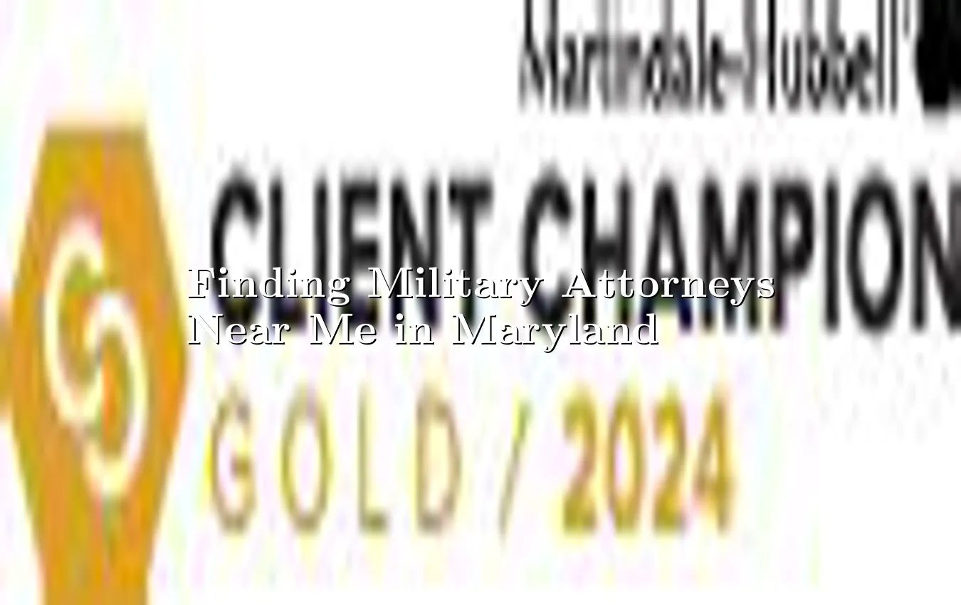 finding-military-attorneys-near-me-in-maryland.webp