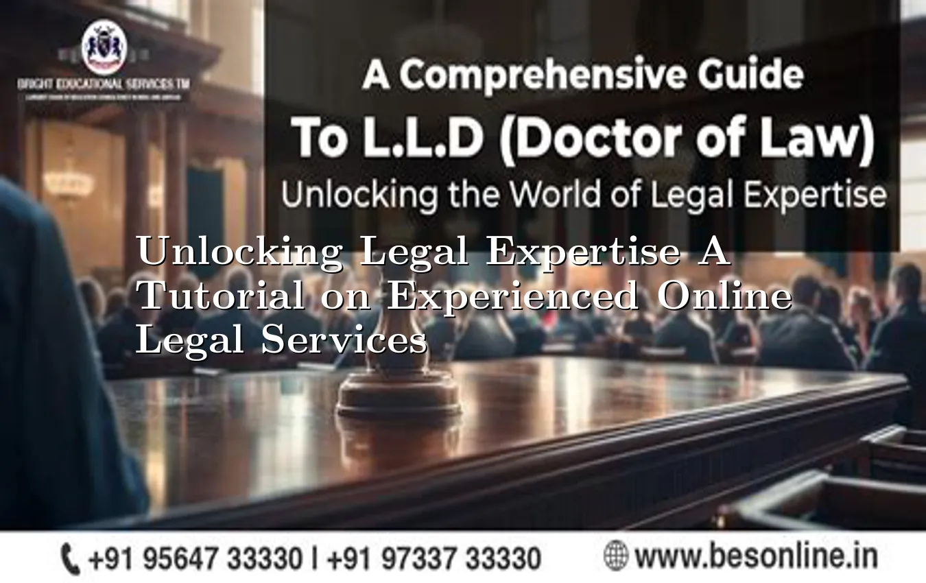 unlocking-legal-expertise-a-tutorial-on-experienced-online-legal-services.webp